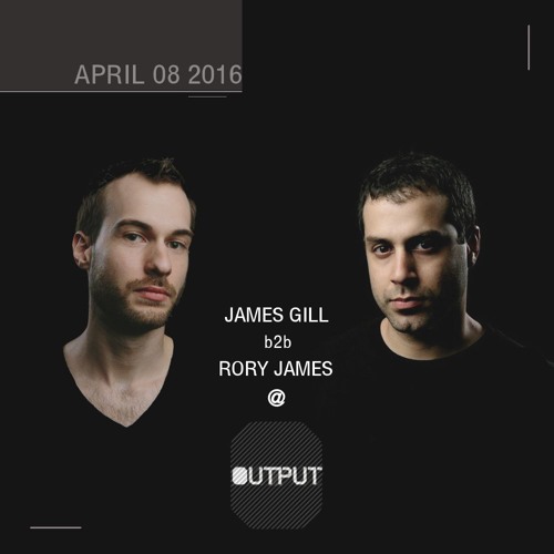 James Gill b2b Rory James @ OUTPUT - Opening set for SASHA  4816