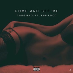Come And See Me ft. PNB Rock