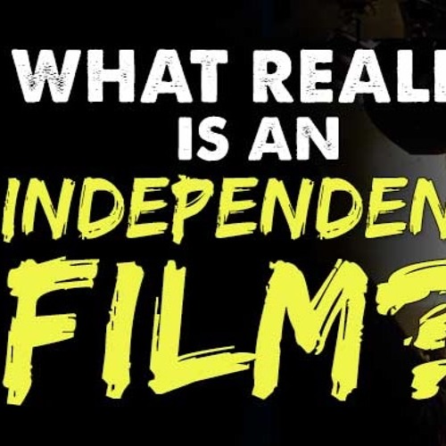 Getting The Characteristics Of Independent Films To Work