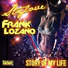 Stylove & Frank Lozano - Story Of My Life (New Euro Disco)