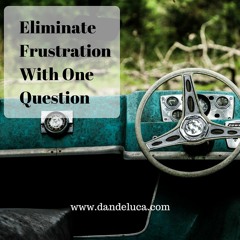 Eliminate Frustration With One Question Audio