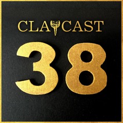 CLAPCAST #38