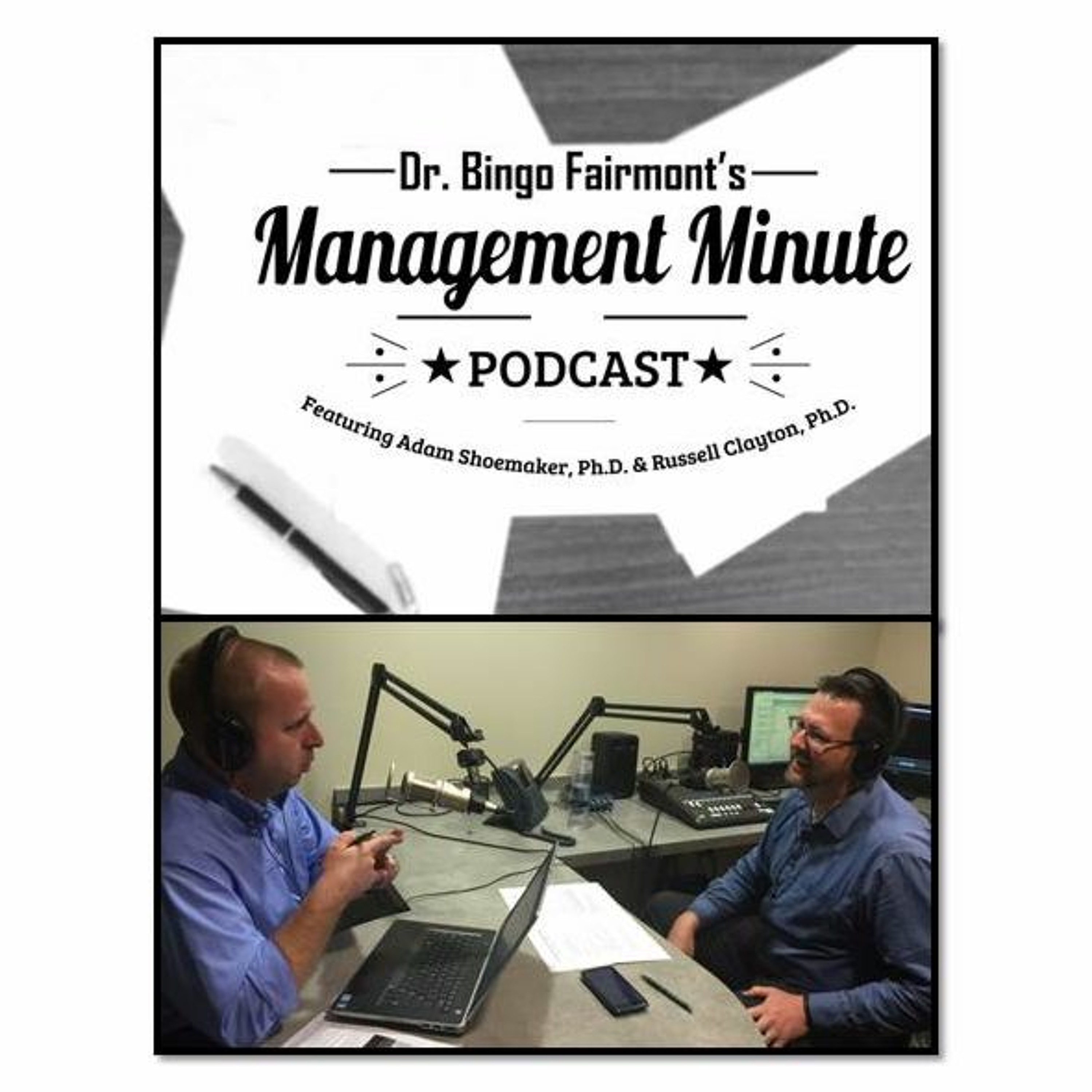 Dr. Bingo Fairmont\'s Management Minute Podcast