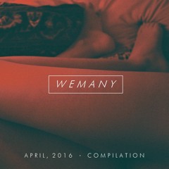 WE MANY - April Compilation