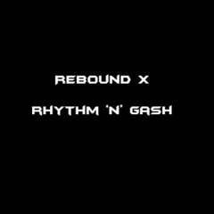 Rebound X - Rhythm & Gash (Flava D Remix)