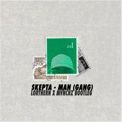 Skepta - Man (Bootleg)