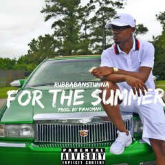 For The Summer  [Prod. By Pianoman]