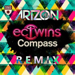 EC Twins - Compass (Arizon Remix)