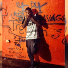 Psycho - Pussy Boy Ft DotFargo (Prod. TheDen)