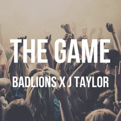 The Game - Badlions feat. J Taylor