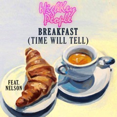Breakfast (Time Will Tell)