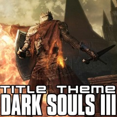 Dark Souls III - Title Theme (8-Bit Revision)