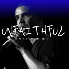 Drake Type Beat "Unfaithful" | Prod. By illWillBeatz