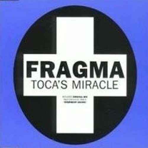 FRAGMA - TOCA`S MIRACLE  (Aslei de Calais Remix)