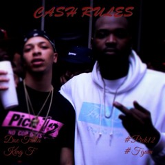 "CASHRULES" Feat. KING F