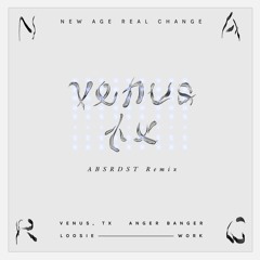 Venus, TX  (ABSRDST Remix)