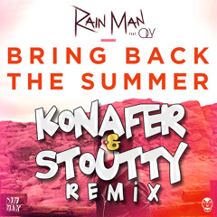 Bring Back The Summer (Konafer & Stoutty Remix)