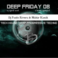 Paulo Rivera - Deep Friday Part 1 Guest Mix April 2016 - special session