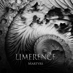 Limerence - Martyrs