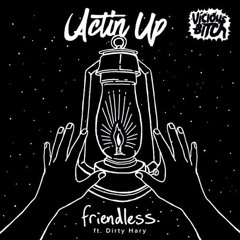 Actin Up' ft. Dirt Hary(Original Mix)