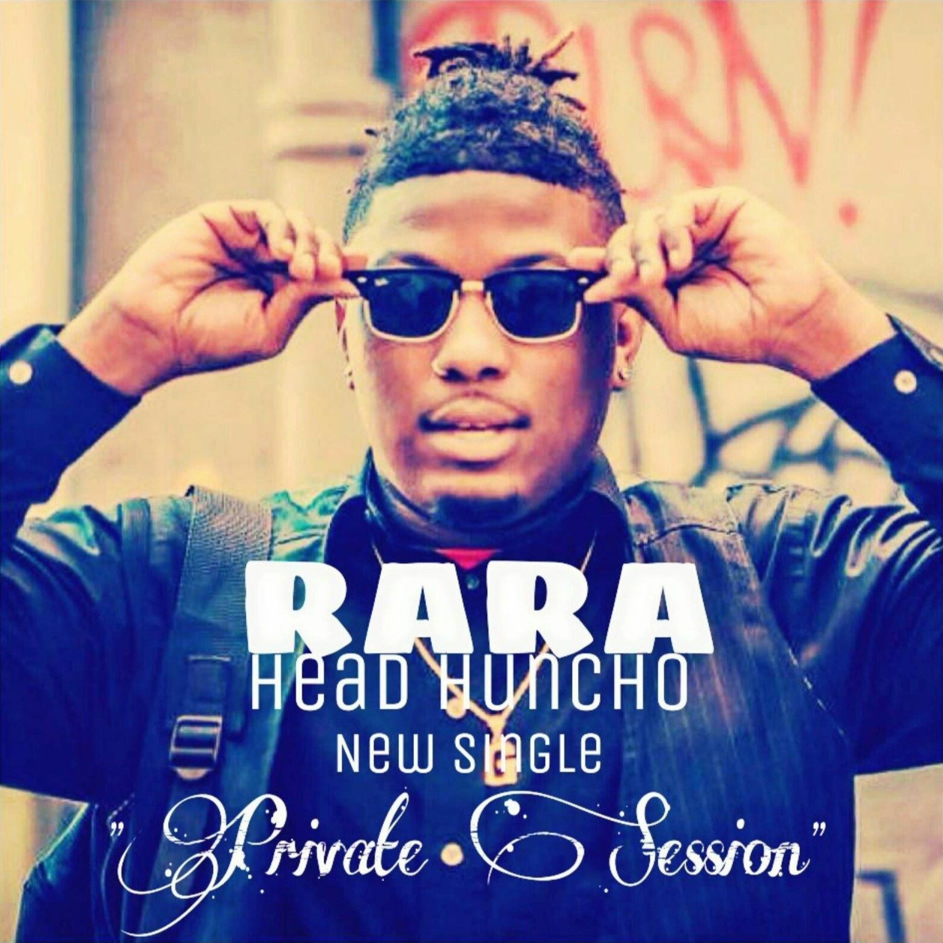 RaRa Head Huncho - Private Session episode artwork