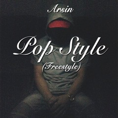 Arsin -  Pop Style (Freestyle)