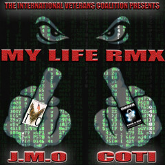 MY LIFE RMX BY JMO & COTI