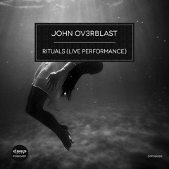 [dtpod030] John Ov3rblast - Rituals (Live Performance)