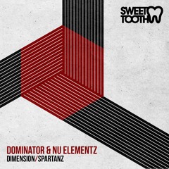 Dominator & Nu Elementz - Dimension[Sweet Tooth Recordings]