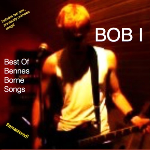 BOB I - Best Of Benne Borne Songs