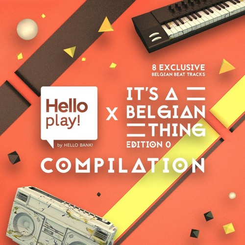Trip 2 (Hello play! x It’s A Belgian Thing compilation) (FREE DL)
