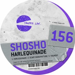 Shosho - Scary Manufacture (Original Mix) /Trapez Ltd/