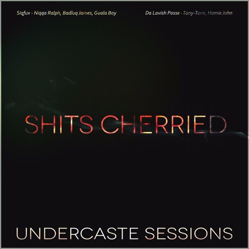 UCS Ep.13 - Shits Cherried ft. NIQQARALPH, BADLUQ JAMES, GUALABOY, TONY-TONE, HOMIE JOHN