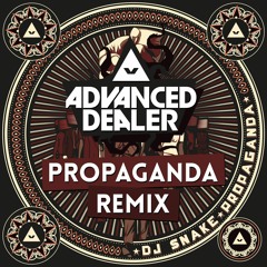 DJ SNAKE - Propaganda (Advanced Dealer Remix) FREE RELEASE