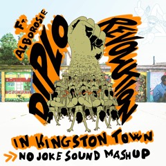 Diplo x Alborosie - Revolution in Kingston Town (NO JOKE Sound Mashup) ***FREE DL