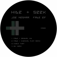 Joe Mesmar - 'Fade' (Original Mix) [HIDE + SEEK]