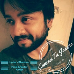Janena Tu Janena - Abhijit