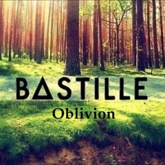 Oblivion - Bastille (Cover)