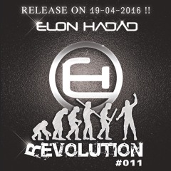 ELON HADAD - REVOLUTION #011 (APR' 16)