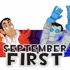 SEPTEMBER FIRST (Extended To 10 Minutes)