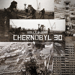 Kelle & Juha - Chernobyl 30 [Liquid Brilliants]