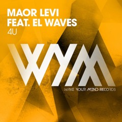 Maor Levi Featuring EL Waves - 4U (Original Mix)