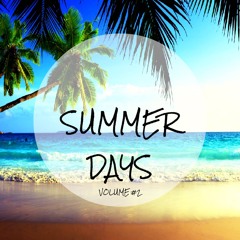 SUMMER DAYS VOLUME #2