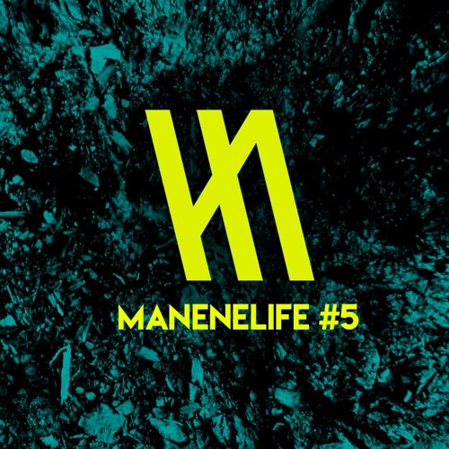 MANENE LIFE #5
