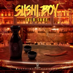 Sushi Boy - Cold Sake (Original Mix)