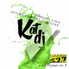 Saturday Night Takeover 005 - Kat DJ