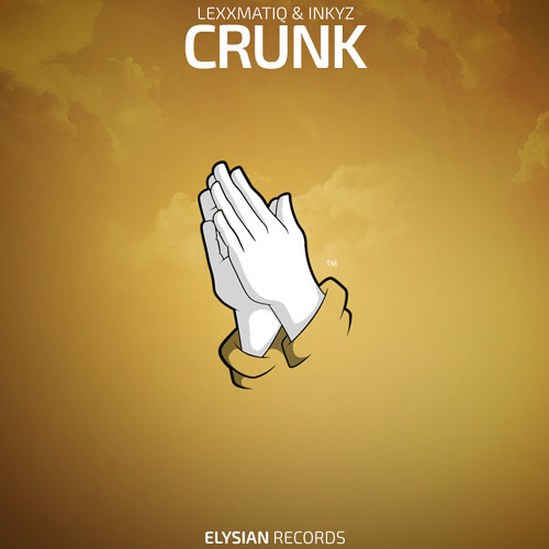 Lexxmatiq & Inkyz - Crunk
