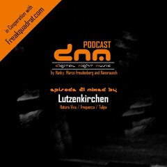 Digital Night Music Podcast 021 mixed by Lutzenkirchen