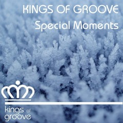 OUT NOW: Kings of Groove - Special Moments( original Jan´s Love mix)