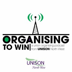 Organising to Win Episode 1 - May 2016 - What is trade union organising?